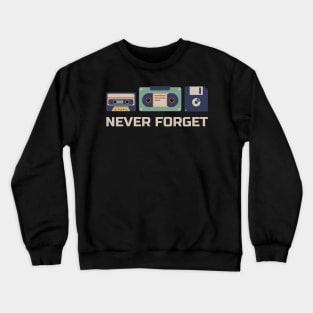 Never Forget - Old Retro Tech - Retro Color Crewneck Sweatshirt